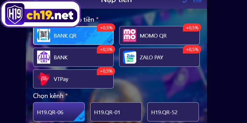 Tổng hợp phương thức giao dịch nạp tiền H19 tại nền tảng
